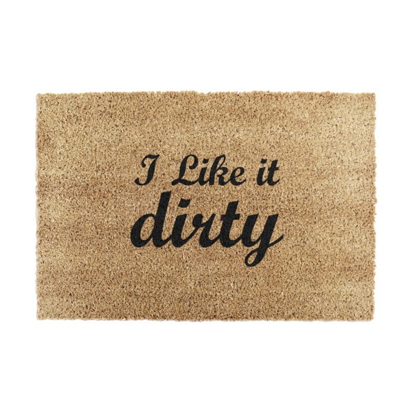 Otirač od kokosovih vlakana 40x60 cm I Like it Dirty – Artsy Doormats