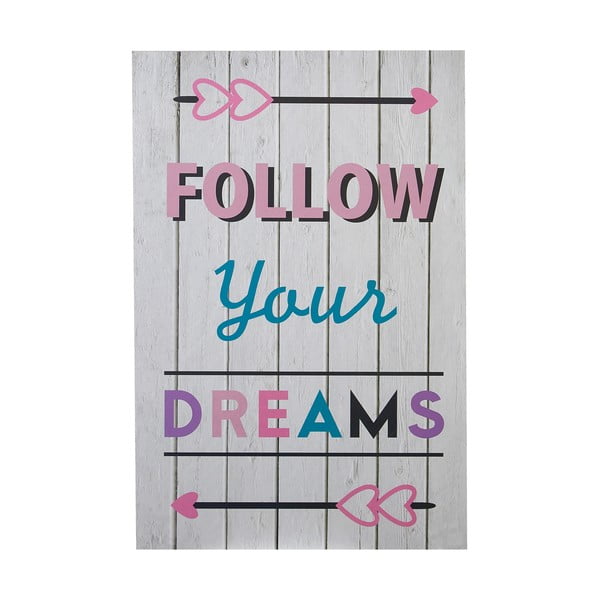 Dječja slika 30x45 cm Follow Your Dreams – Premier Housewares