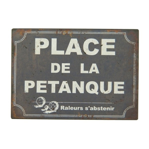 Metalni znak Antic Line Place De La Pétangue