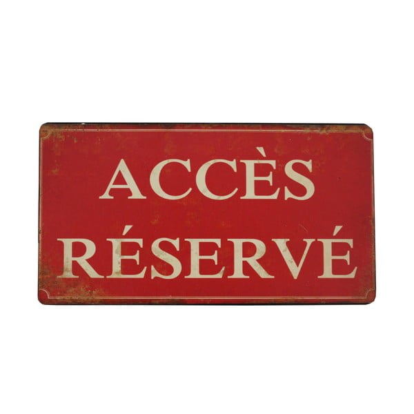 Viseći znak Antic Line Acces Reserve
