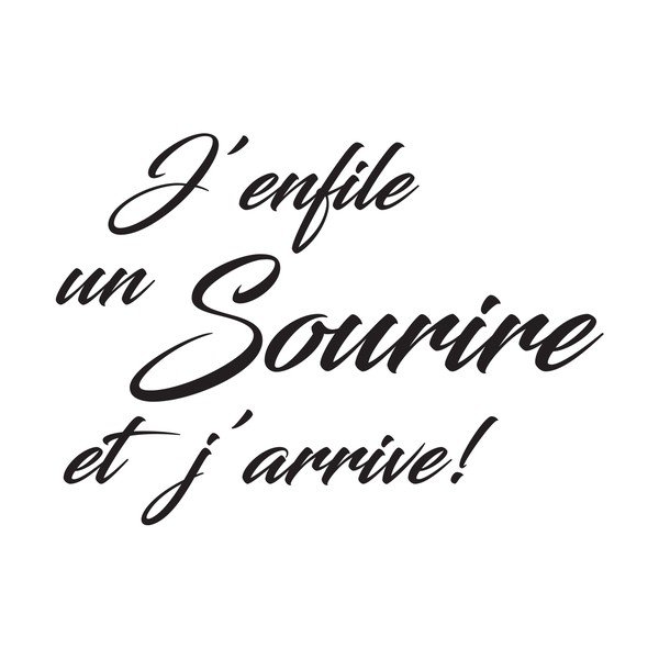 Crna naljepnica Ambiance Quote Sourire Et J'arrive-image-2