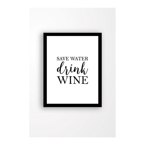 Zidna slika na platnu u crnom okviru Tablo centar Save water drink wine, 29 x 24 cm