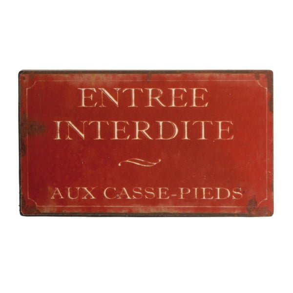 Crveni metalni znak Antic Line Entrée Interdite Pieds